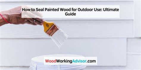 How To Seal Wood For Outdoor Use - muktibox.com