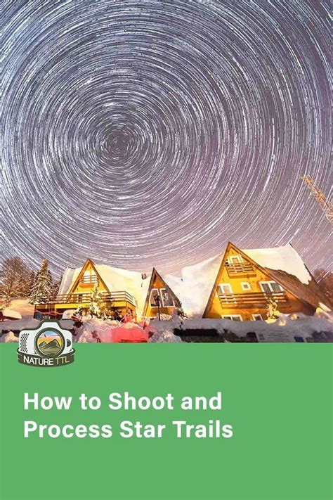 How to shoot and process star trail … - wintechmobiles.com