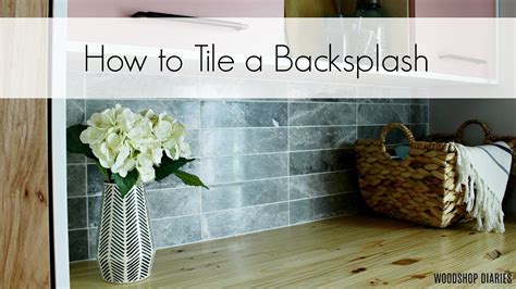 How To Tile A Kitchen Backsplash For Beginners - muktibox.com