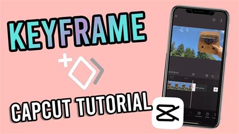 How to Use Keyframes in CapCut - Complete Beginner's Tutorial - muktibox.com