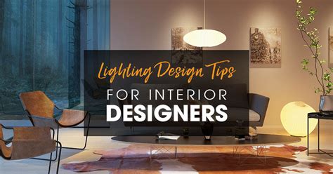 How to Use Lighting in Interior Design: Tips for Creating the Perfect ... - muktibox.com