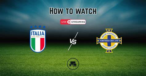 How to watch Italy vs Northern Ireland match in the USA: Live Stream ... - raincitystudios.com
