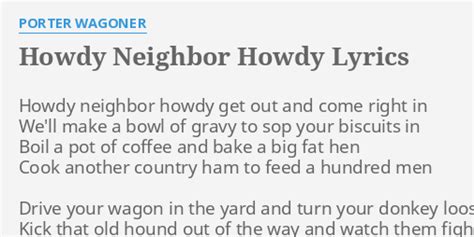 HOWDY NEIGHBOR, HOWDY Lyrics - PORTER WAGONER eLyrics.net