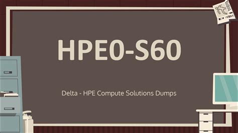 HPE0-S60 Dumps