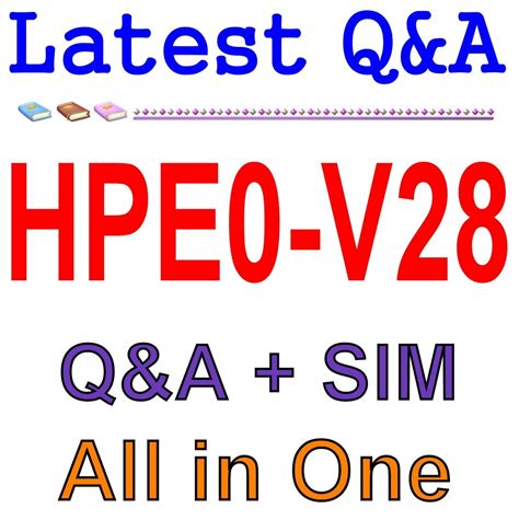 HPE0-V28 Prüfungsmaterialien