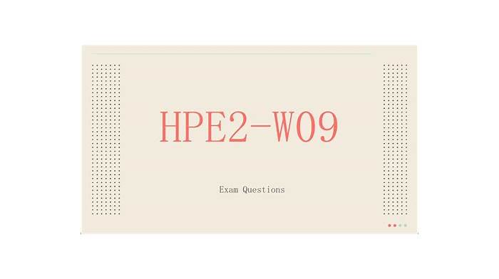 HPE2-W09 Testking