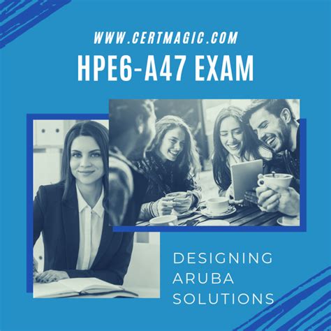 HPE6-A47 Ausbildungsressourcen