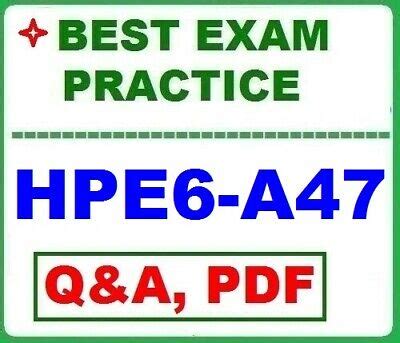 HPE6-A47 Prüfungsvorbereitung