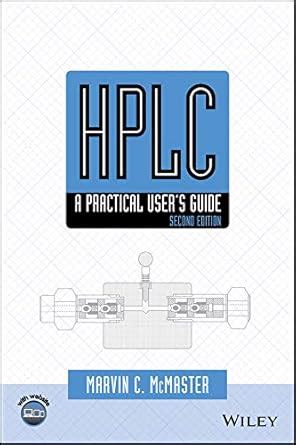 Full Download Hplc A Practical Users Guide With Cdrom By Marvin C Mcmaster