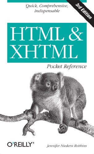 Read Online Html  Xhtml Pocket Reference Quick Comprehensive Indispensible By Jennifer Niederst Robbins