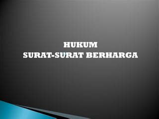 HUKUM SURAT-SURAT BERHARGA - SlideShare