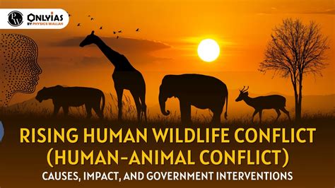 HUMAN-WILDLIFE CONFLICT - WWF - raincitystudios.com