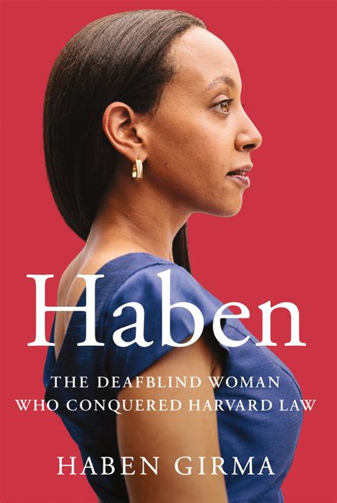 Full Download Haben The Deafblind Woman Who Conquered Harvard Law By Haben Girma