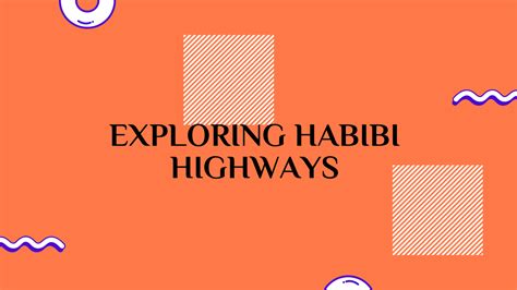 Habibi highways. Things To Know About Habibi highways. 