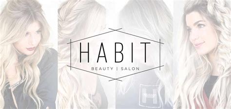 Habit salon. Feb 28, 2024 · Habit is a hair salon that offers color, cut, waxing and skin care services. Read customer reviews, see photos and get tips on hours, price range and parking at … 