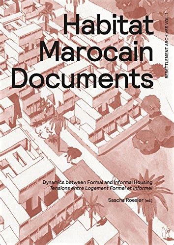 Habitat marocain documents dynamics between formal and informal housing. - De cómo me encontré con el demonio en vigo.