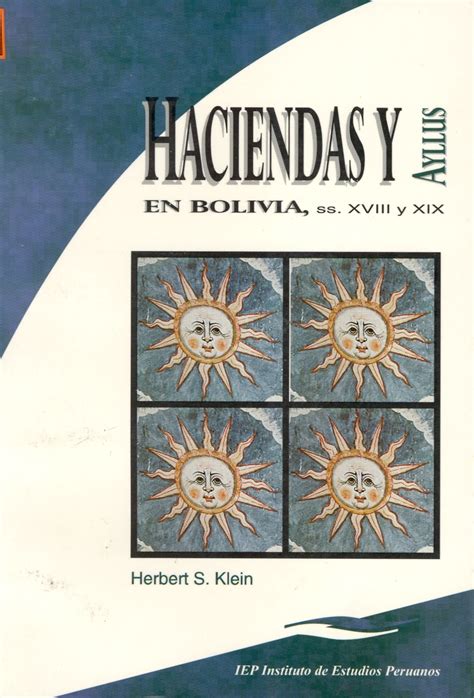 Haciendas y ayllus en bolivia : ss. - Documents relatifs à l'histoire des subsistances dans le district de bergues, pendant la révolution, 1788-an 5..