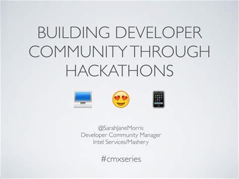 Hackathon Raptors: Cultivating the Developer Community