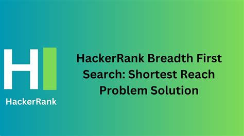 Hackerrank: Breadth First Search: Shortest Reach - Stack Overflow