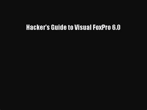 Hackers guide to visual foxpro 6 0. - La guida dei gestori delle strutture finanziarie e di bilancio.