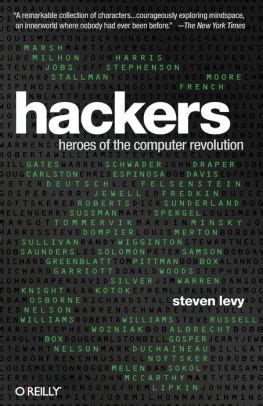 Full Download Hackers Heroes Of The Computer Revolution By Steven Levy