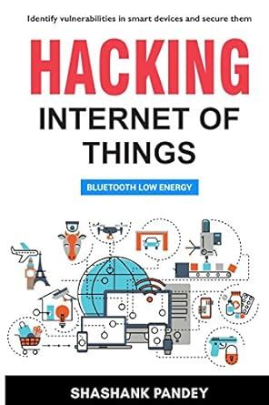 Hacking Internet Of Things Bluetooth Low Energy