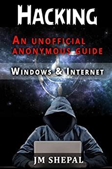 Hacking an unofficial anonymous guide windows and internet. - Manual del usuario d60 c mara digital.