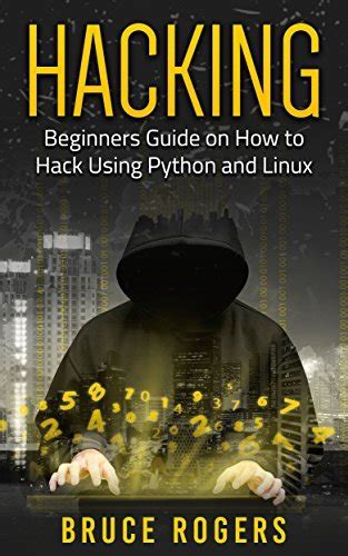 Hacking beginners guide on how to hack using python and linux volume 2. - Kvinner i naturvitenskapelig og teknologisk forskning.