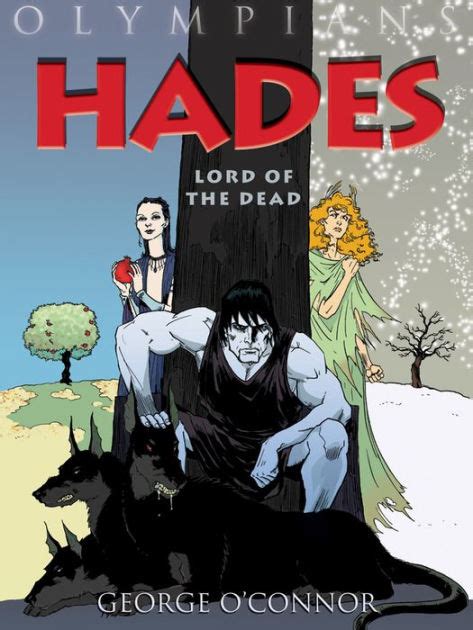 Read Online Hades Lord Of The Dead Olympians Book 4 By George Oconnor