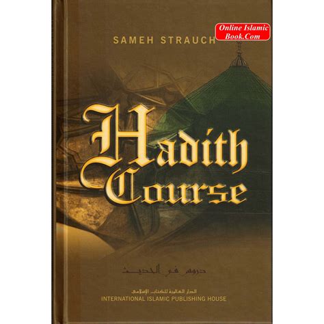 Hadith Course by Sameh Strauch -