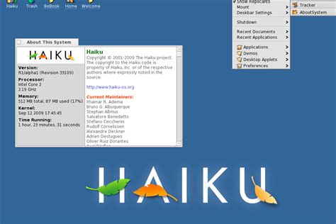 Haiku os. Haiku, an outgrowth of the proprietary BeOS, offers a cohesive open source operating system as an alternative to Linux. Around the turn of the millenium, the proprietary BeOS included many features that made it stand out from other operating systems. Despite a determined effort, it never gained a commercial foothold. 