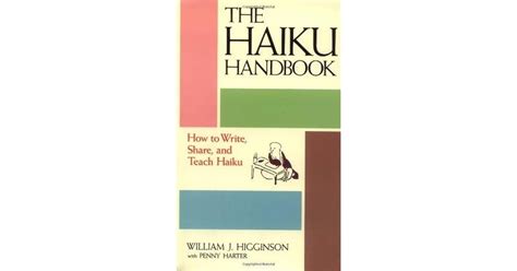 Download Haiku Handbook How To Write Share And Teach Haiku By William J Higginson