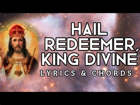 Hail Redeemer King Divine - Hymn Lyrics & Music - YouTube Music