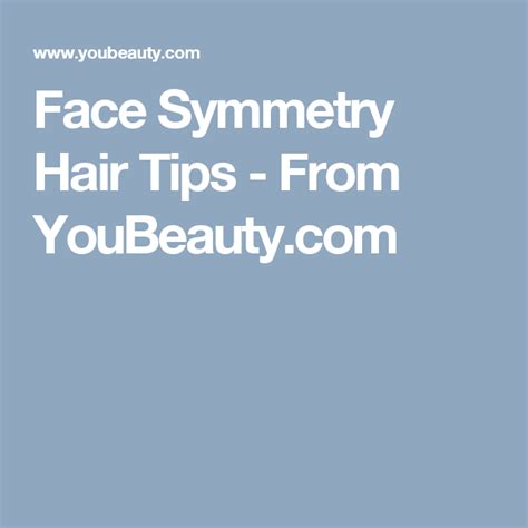 Hair Tips for Face Symmetry YouBeauty