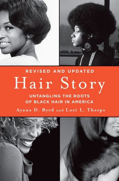 Read Hair Story Untangling The Roots Of Black Hair In America By Ayana Byrd