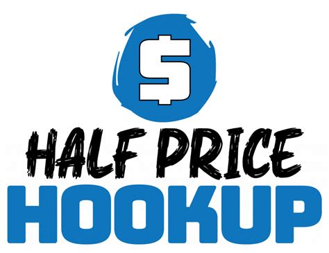 Half Price Hookup