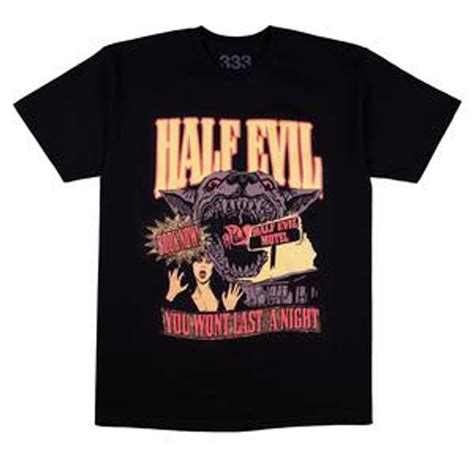 Half evil. Half Evil is a streetwear brand founded by Sam LeBlanc, a 21-year-old who prints t-shirts for $3.33 and offers a variety of other products at low prices. The brand aims to show streetwear's good side by offering striking designs, humor, and accessibility to the masses. 