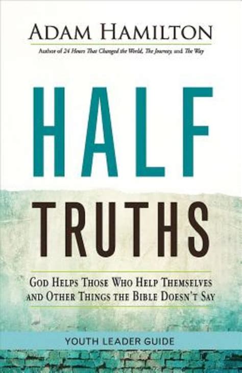 Half truths youth leader guide by adam hamilton. - Answers to invisible man study guide.