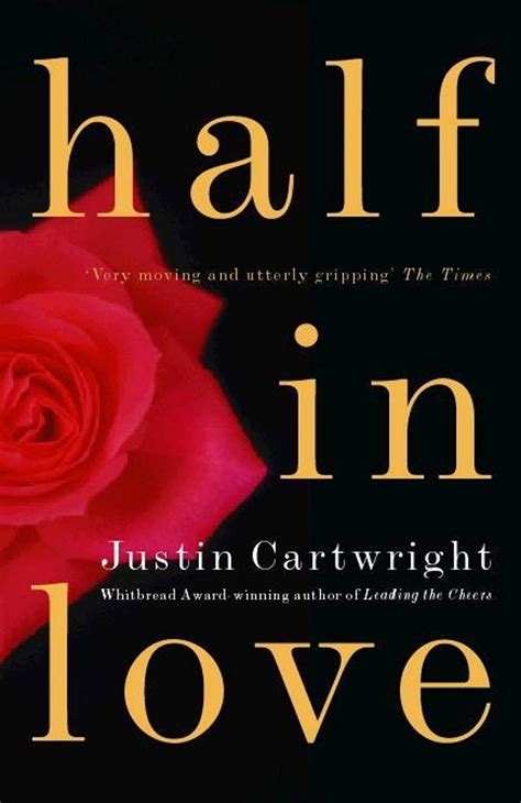 Read Half In Love By Justin Cartwright