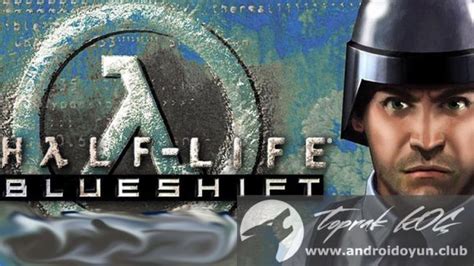 Half-Life Blue Shift FULL APK Android için Half  ANDROID OYUN CLUB.