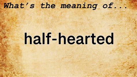 Half-hearted definition and meaning Collins English