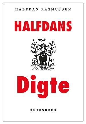 Halfdan Rasmussen digte - Et udpluk af hans nogle af hans …