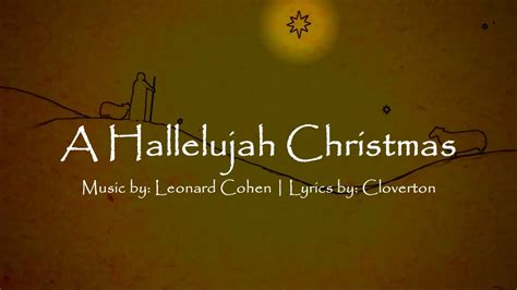 Hallelujah christmas version female. HalleluJAH (Christmas Version) December 25, 2014 by coleen hayden. I’ve heard about this baby boy. Who’s come to earth to bring us joy. And I just want to sing this song to you. It goes like this—the fourth, the fifth. The minor fall, the major lift. With every breath I’m singing Hallelujah. Hallelujah. 