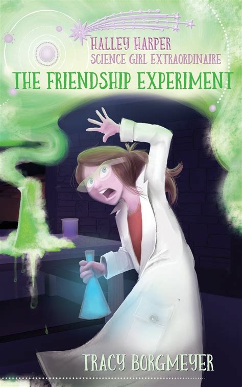 Download Halley Harper Science Girl Extraordinaire The Friendship Experiment By Tracy Borgmeyer