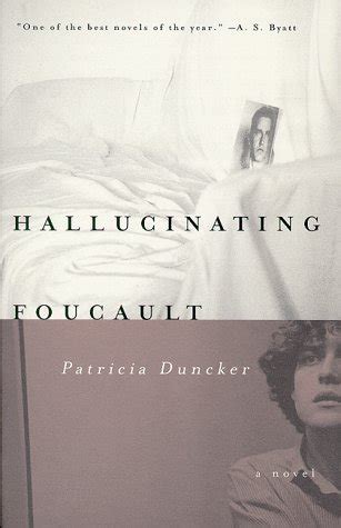 Read Online Hallucinating Foucault By Patricia Duncker