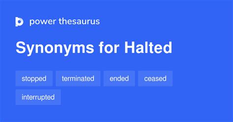 Halted Synonyms and Antonyms - YourDictionary