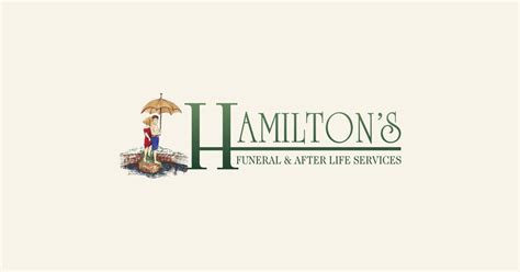 Hamiltons funeral home locations.  Trusted funeral care with compassion...
