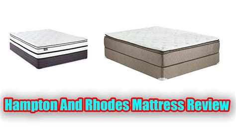 Hampton and Rhodes Mattresses: Good, Bad, and …