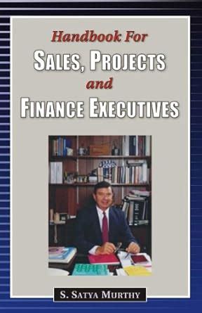 Handbook For Sales Projects And Finance Executives 1st Edition