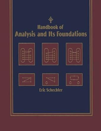 Handbook Of Analysis And Its Foundations